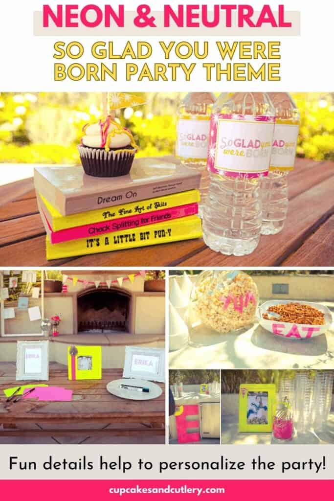 Text - Neon and Neutral So Glad You Were Born Party Idea, Fun details to personalize the party! With images from the party including cupcakes, guest books and other decorations.
