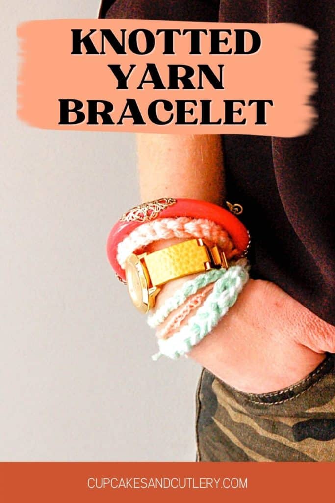 DIY Bracelets with Knotted Yarn - Cupcakes and Cutlery