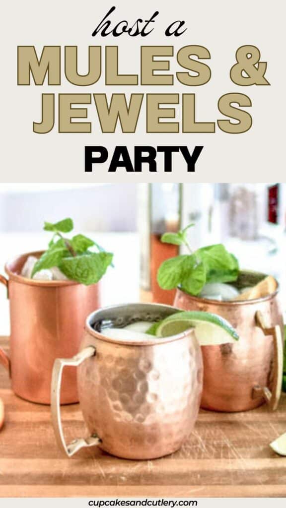 Text: Host a Mules and Jewels Party with copper mugs on a counter.