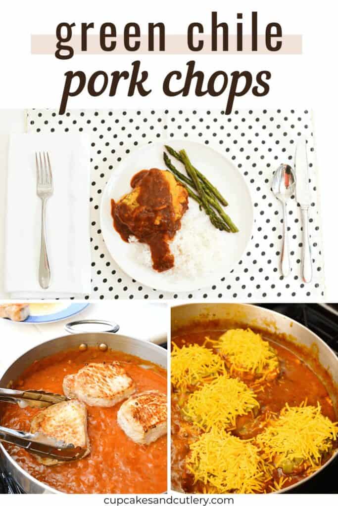 Text - Green Chile Pork Chops with a collage of images of pork chops cooking in a pan, with cheese and on a plate with rice and vegetables.