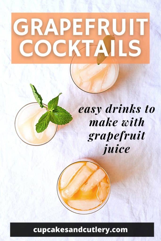 3 cocktails made with grapefruit juice with text that says "Grapefruit Juice Cocktails"