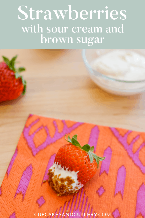 strawberry snack idea with brown sugar and sour cream