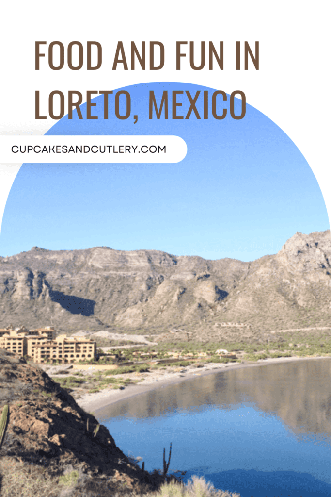 Food and fun in Loreto Mexico.