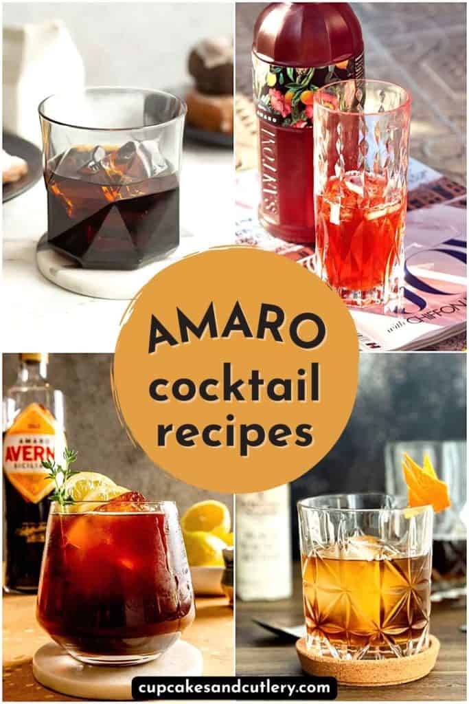Text - amaro cocktail recipes over a collage of 4 images showing different cocktails in glasses.
