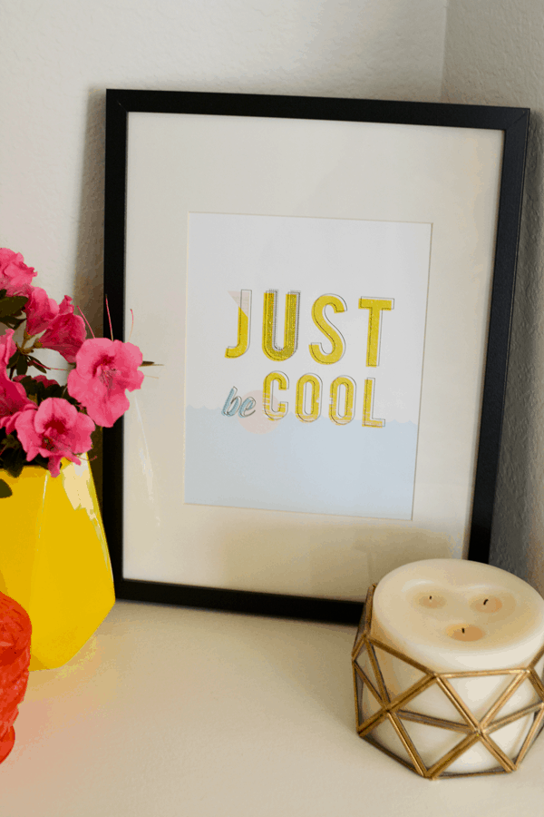 Just be Cool printable wall art in a frame on a shelf
