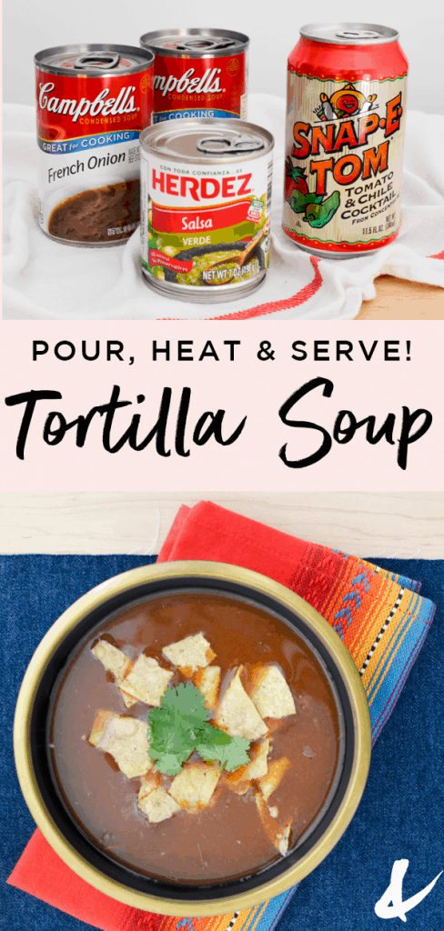 Tortilla Soup for a last-minute dinner idea