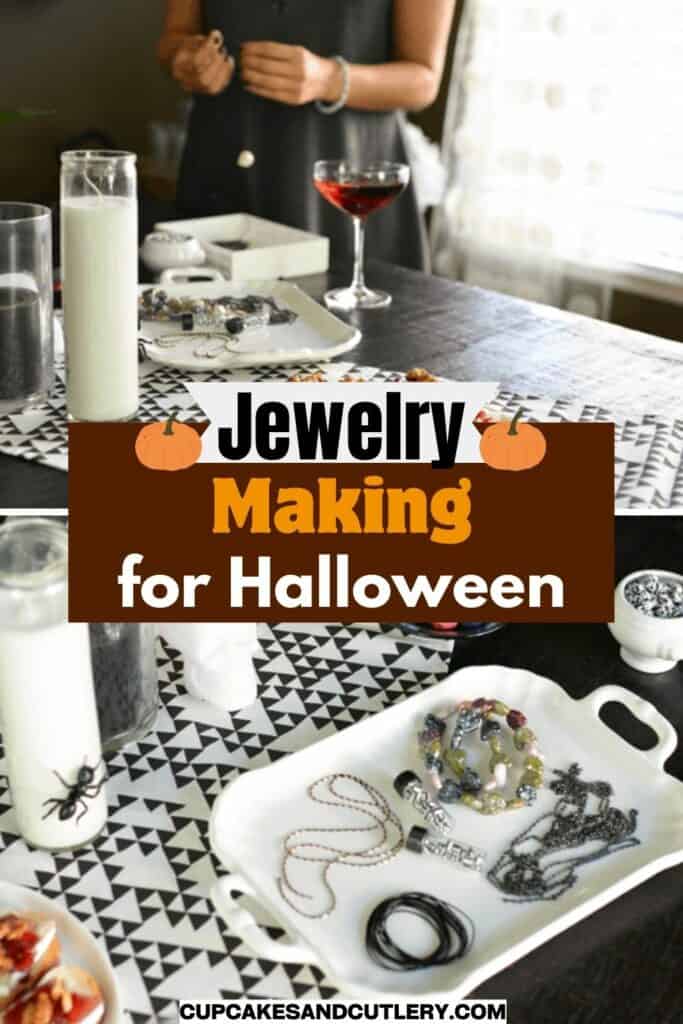 Text: Jewelry Making for Halloween with images of a party table with jewelry supplies and party decorations.