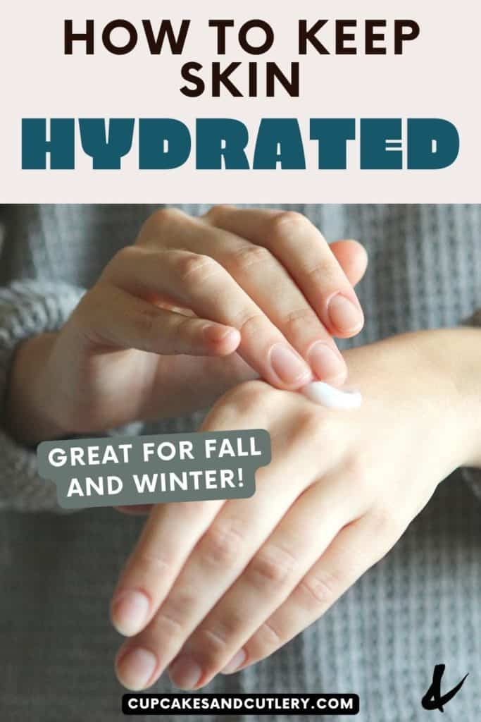 How to Keep Skin Hydrated in Winter.
