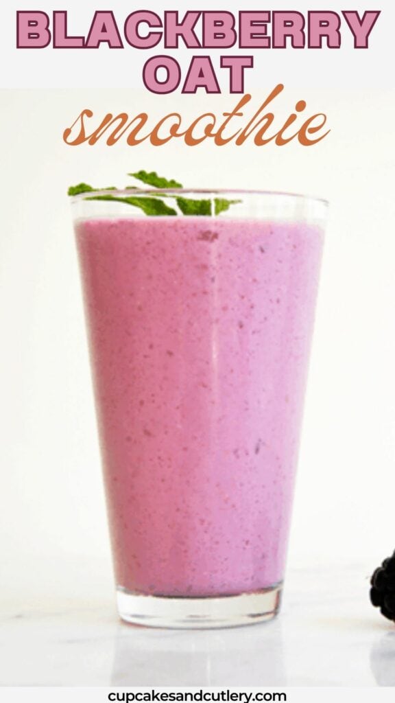 Text: Blackberry oat smoothie with a purple smoothie in a glass on a table.
