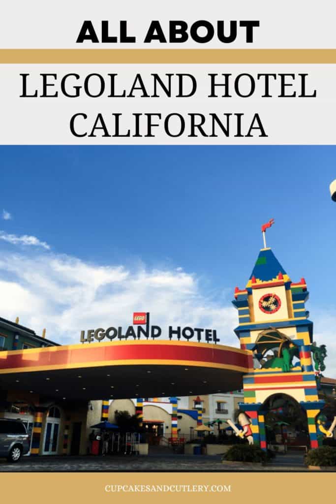 All about Legoland Hotel California.
