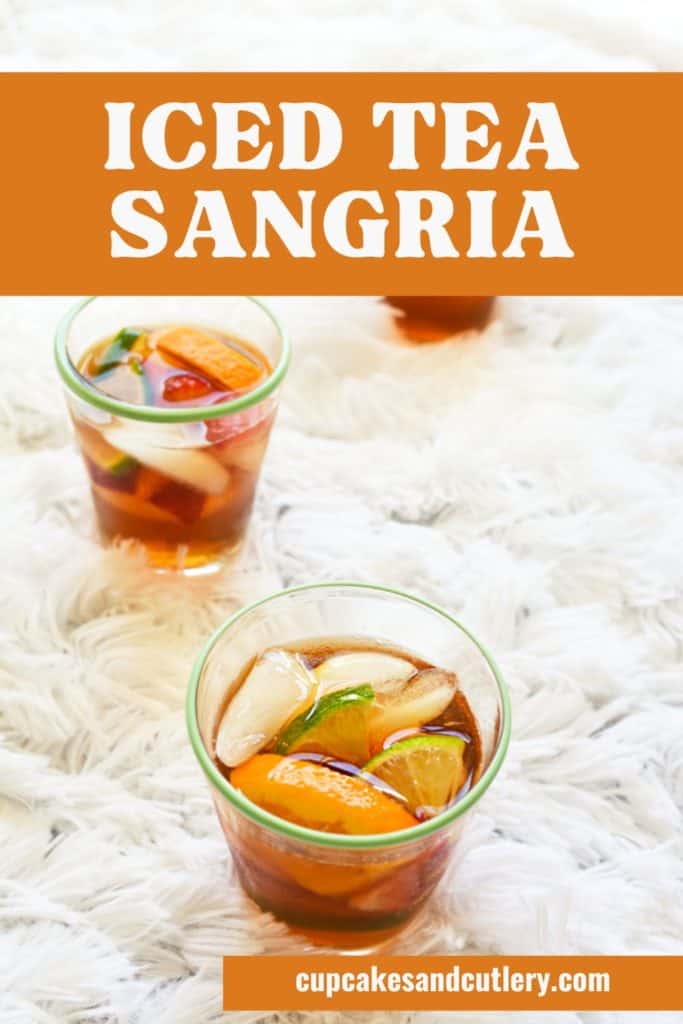 Iced tea sangria is the perfect beverage for day drinking.