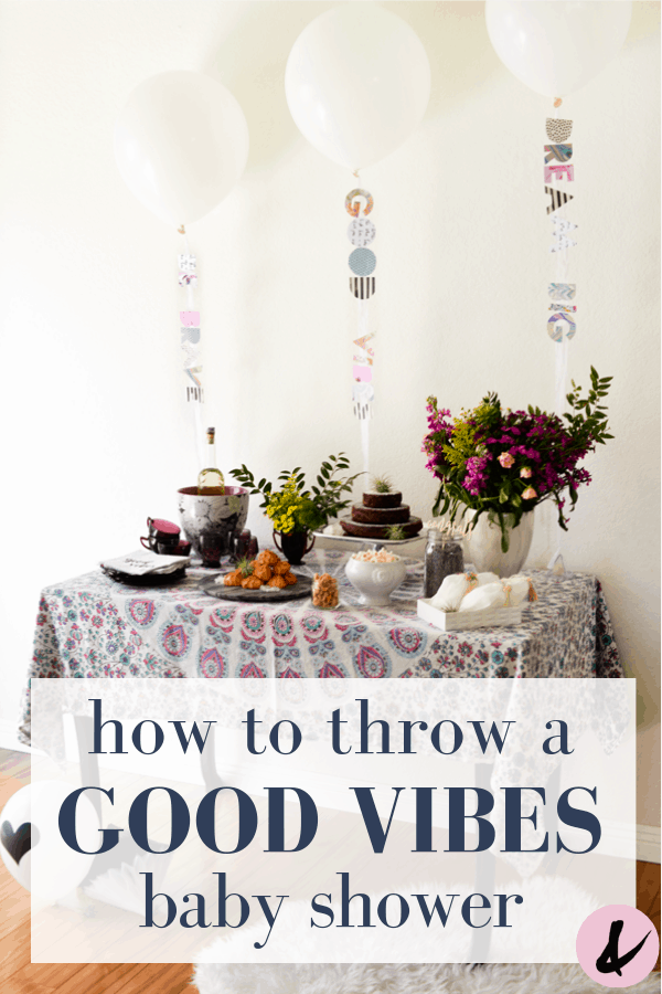 how to throw a good vibes baby shower