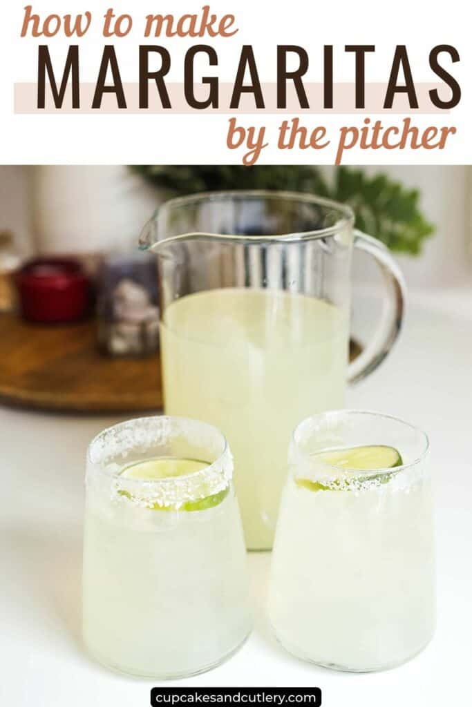 Text - how to make margaritas by the pitcher with a pitcher of margarita and two glasses in front of it on a table.