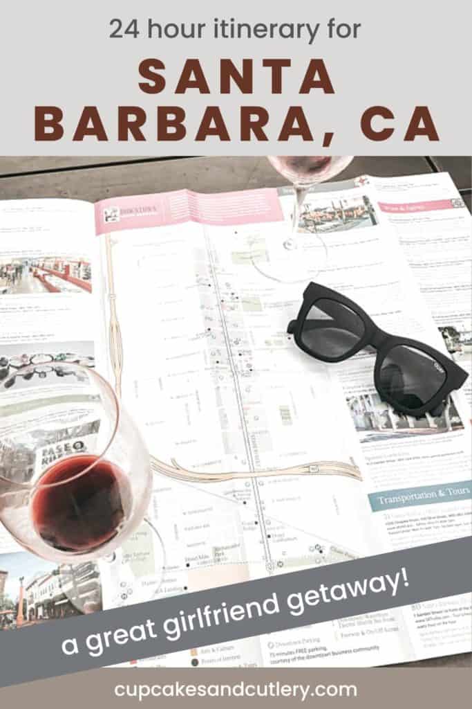 Planning an itinerary for a 24 hour trip to Santa Barbara, California.