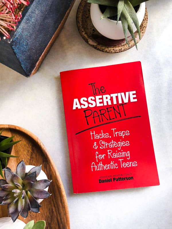 Assertive parenting strategies book for raising teens and tween.
