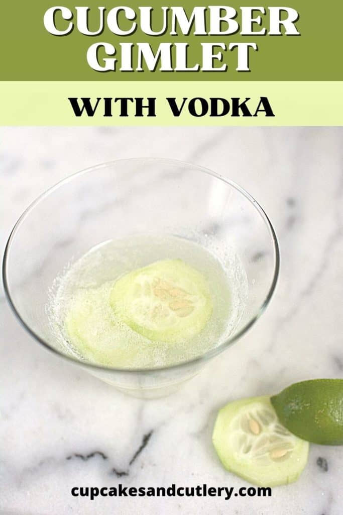 Close up of a stemless cucumber vodka gimlet with text.