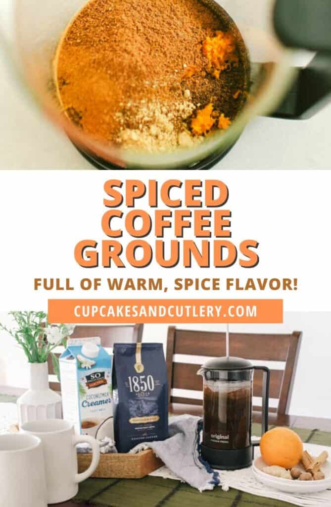 Collage of images for how to make spiced coffee grounds.