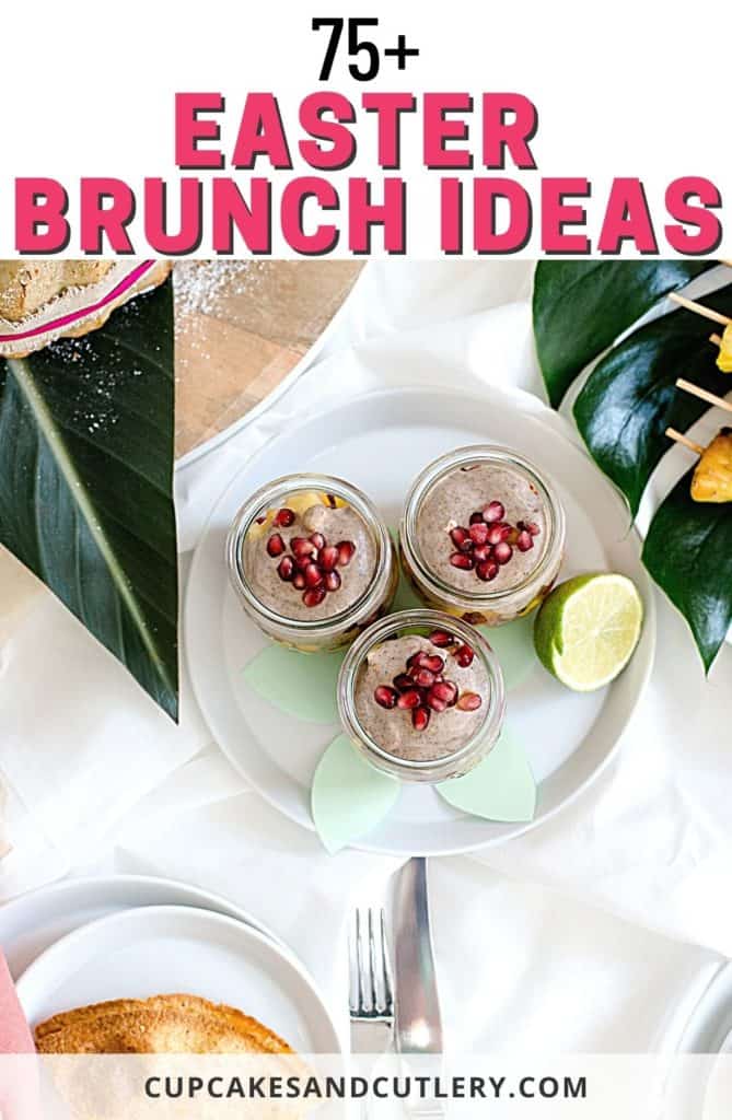 An overhead shot of a dining table with text that says "75+ Easter Brunch Ideas"