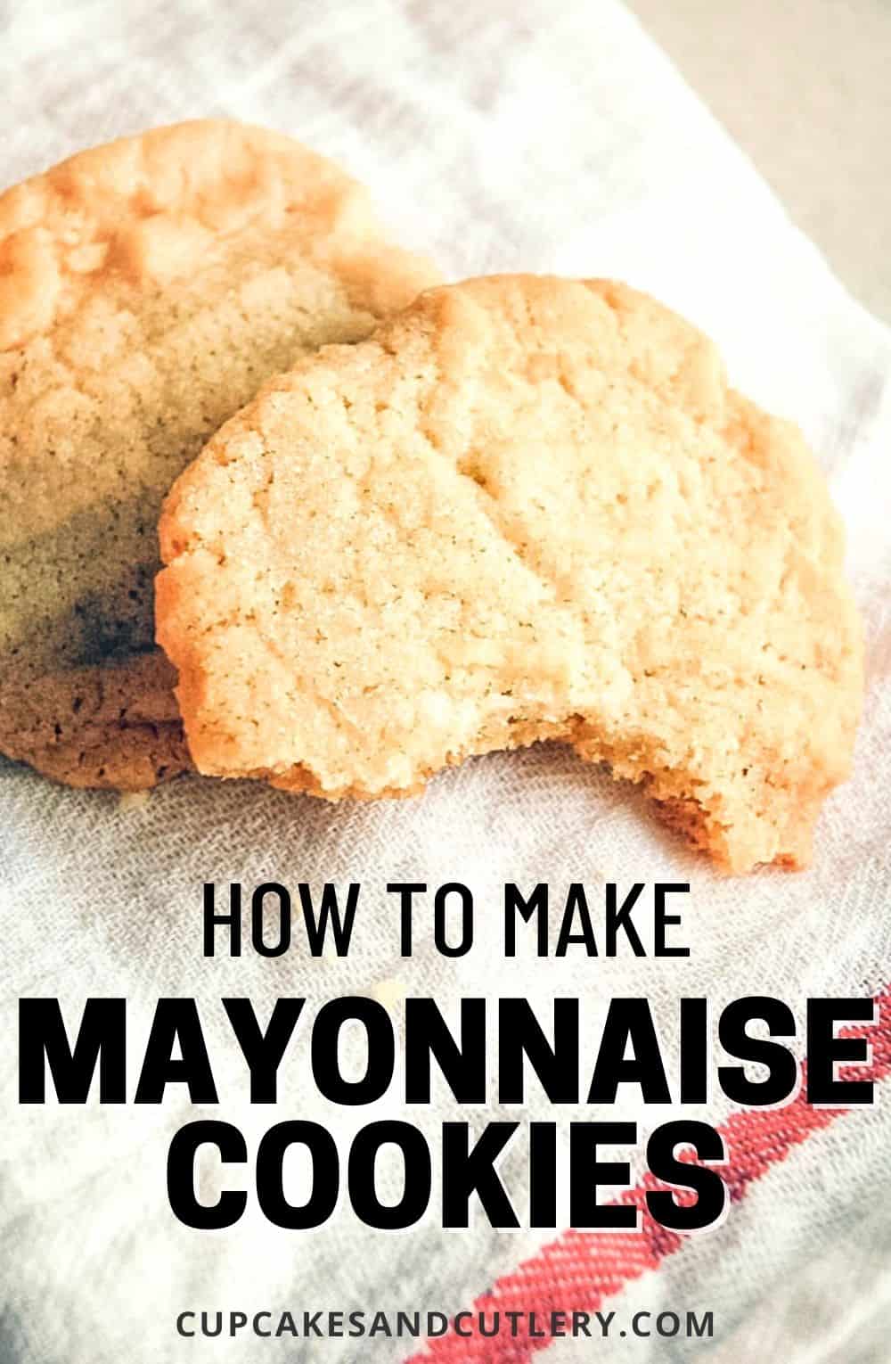Mayonnaise Cookies Are a Thing Cupcakes and Cutlery