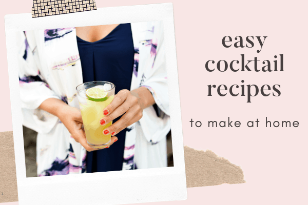 easy cocktail recipes to make at home