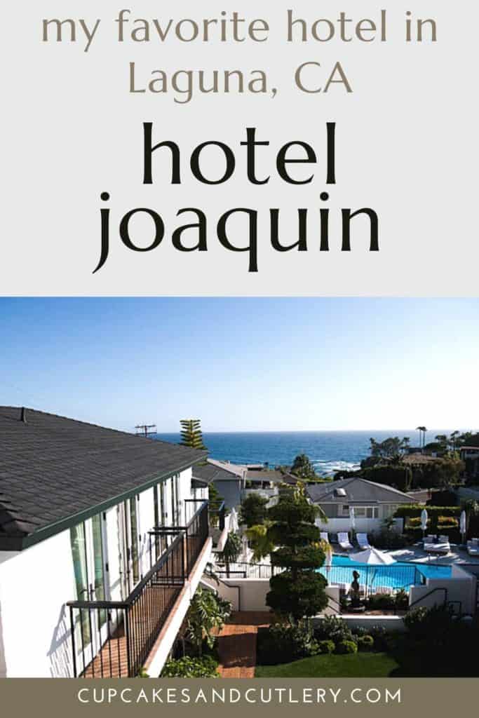 Hotel Joaquin in Laguna, CA.