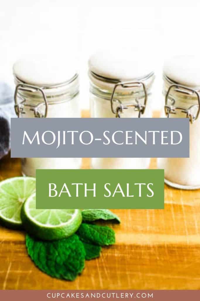 3 small glass jars of bath salts with text over it that says "mojito scented bath salts."
