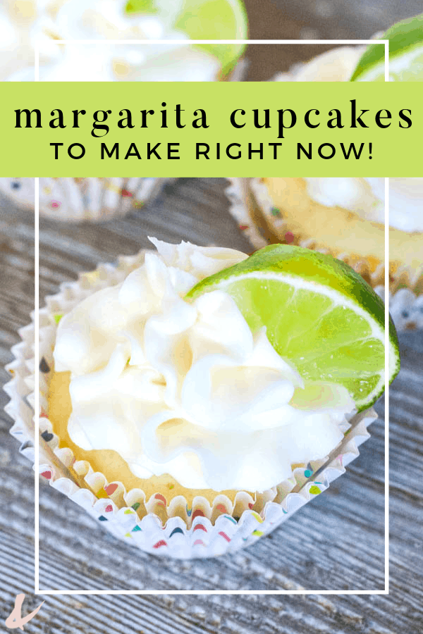 margarita cupcakes to make right now