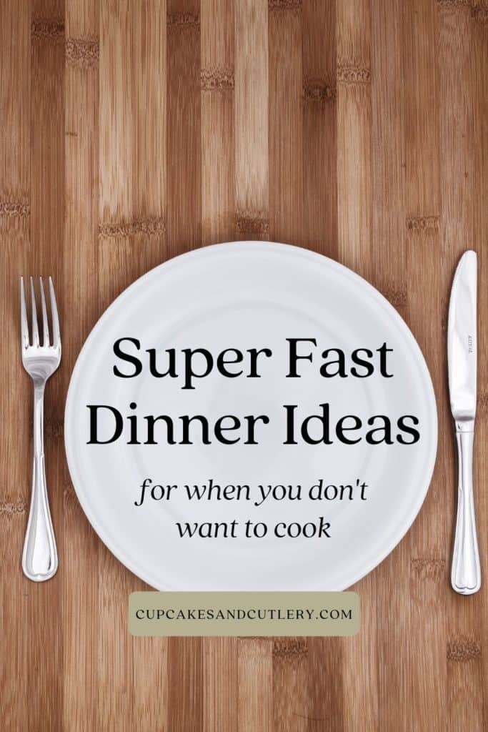 A plate on a wooden table with text on it that says "Super Fast Dinner Ideas."