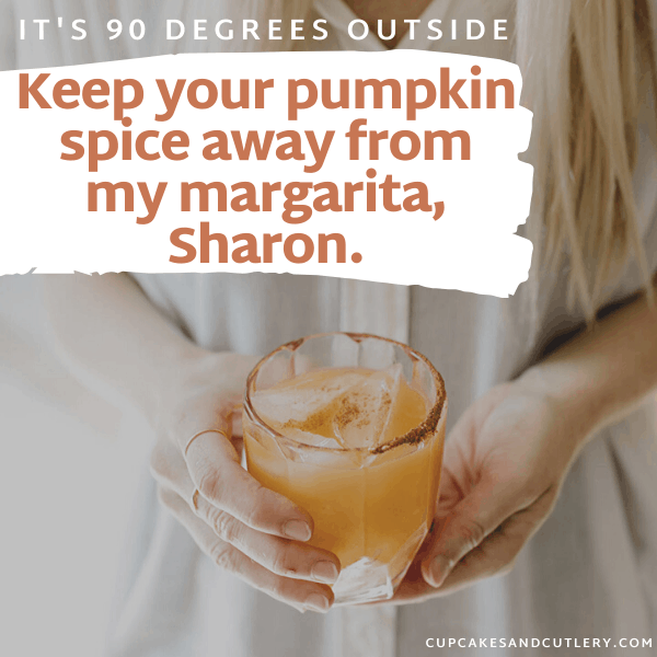 pumpkin spice margarita meme