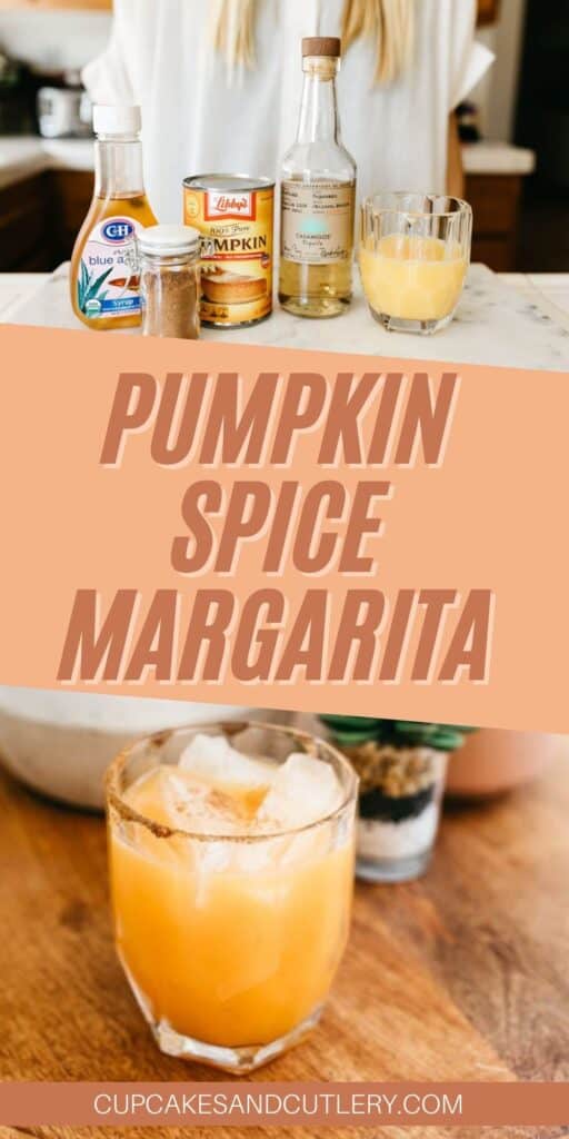 Collage of images with ingredients to make a Pumpkin Margarita and the finished cocktail on a table.