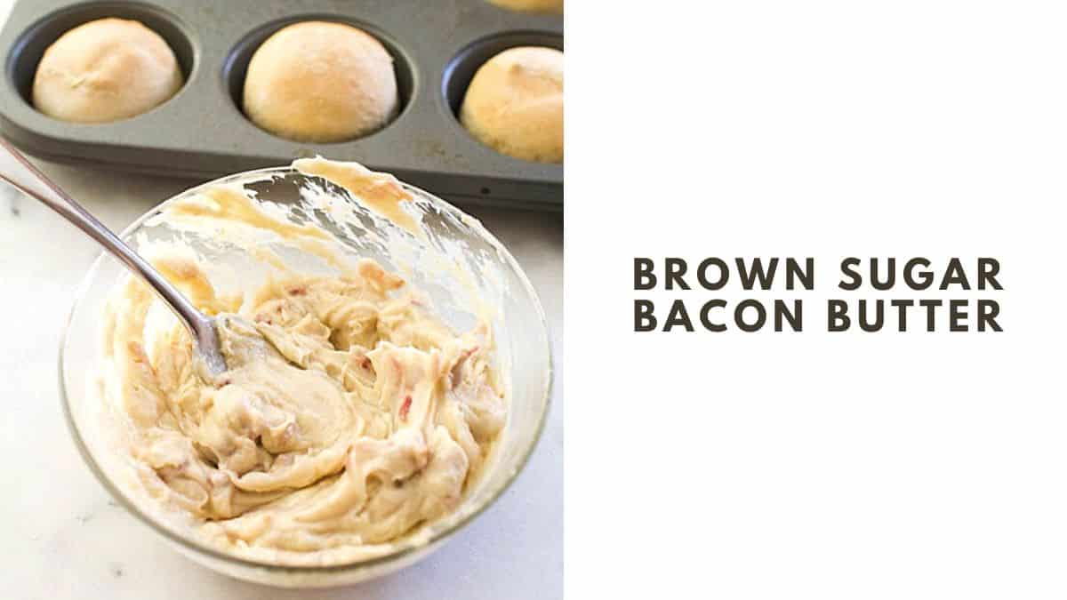 Crazy Good Brown Sugar Butter with Bacon Recipe Cupcakes and Cutlery