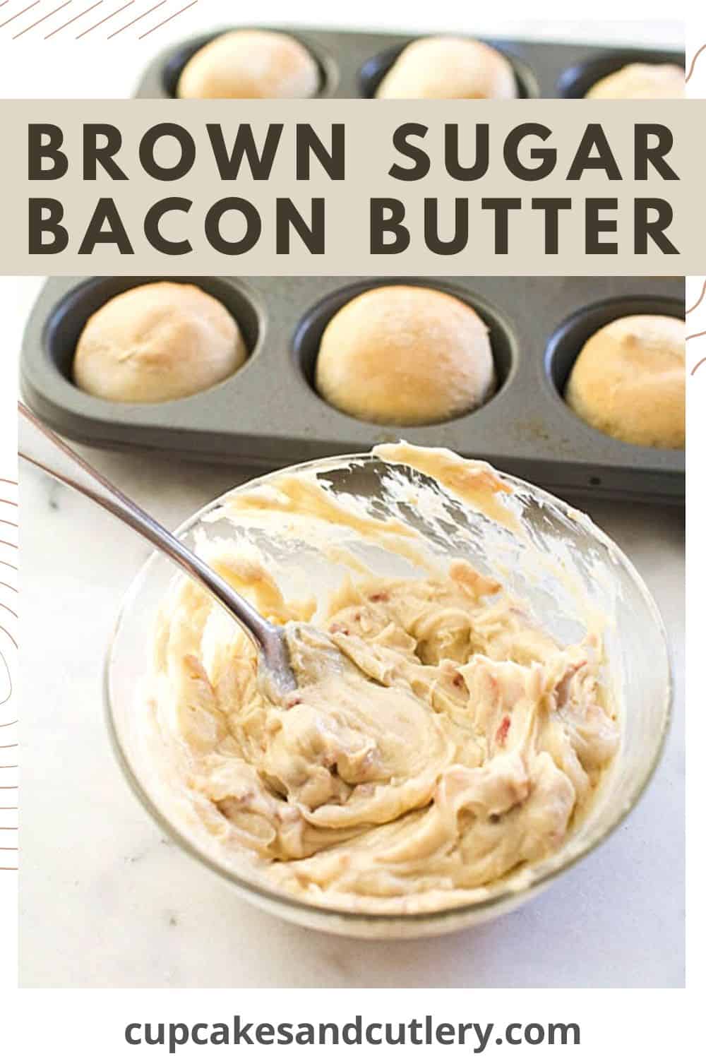 Crazy Good Brown Sugar Butter with Bacon Recipe Cupcakes and Cutlery