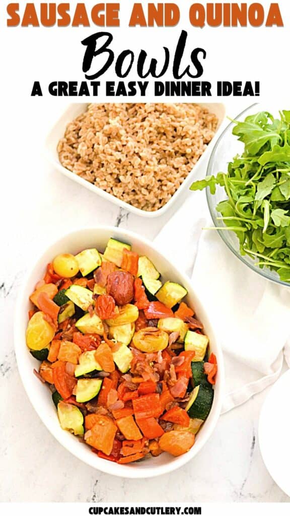 Text: Sausage and quinoa bowls, a great easy dinner idea with a bowl of peppers and sausage next to a bowl of quinoa and a bowl of arugula.