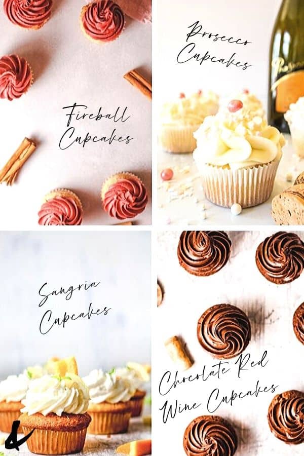 Various alcohol infused cupcakes with text that says Fireball cupcakes, Prosecco Cupcakes, Sangria Cupcakes and Chocolate Red Wine Cupcakes.