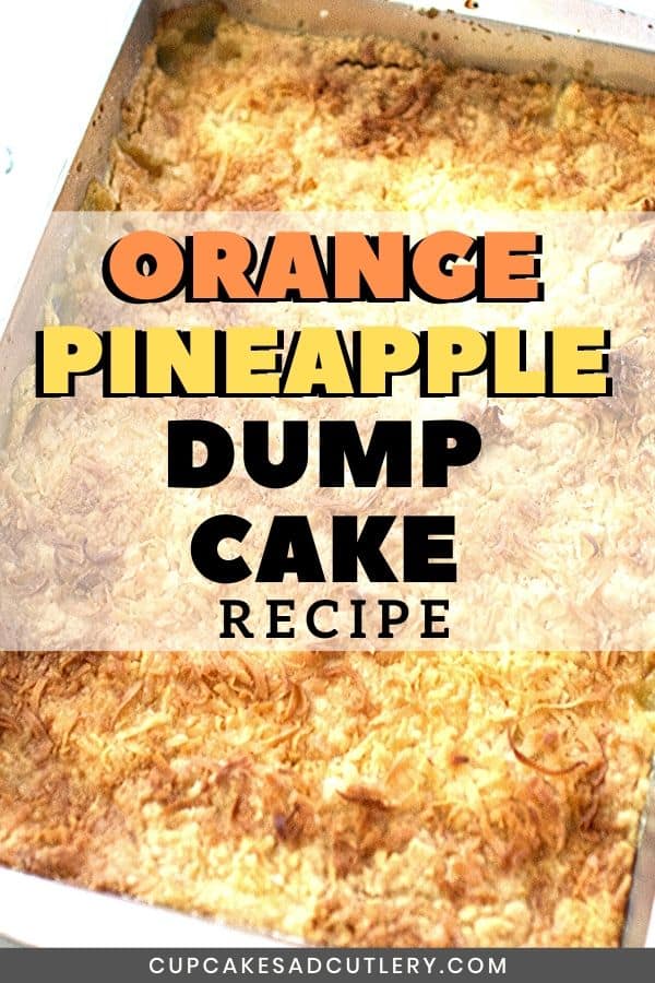 quick and easy orange pineapple dump cake with title