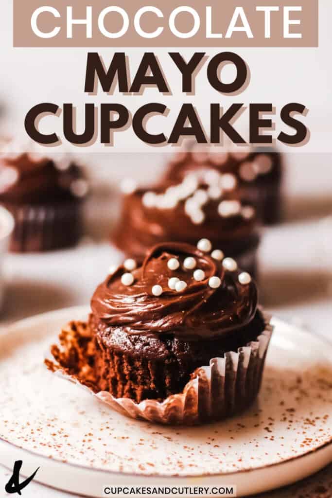 chocolate mayo cupcakes with title text