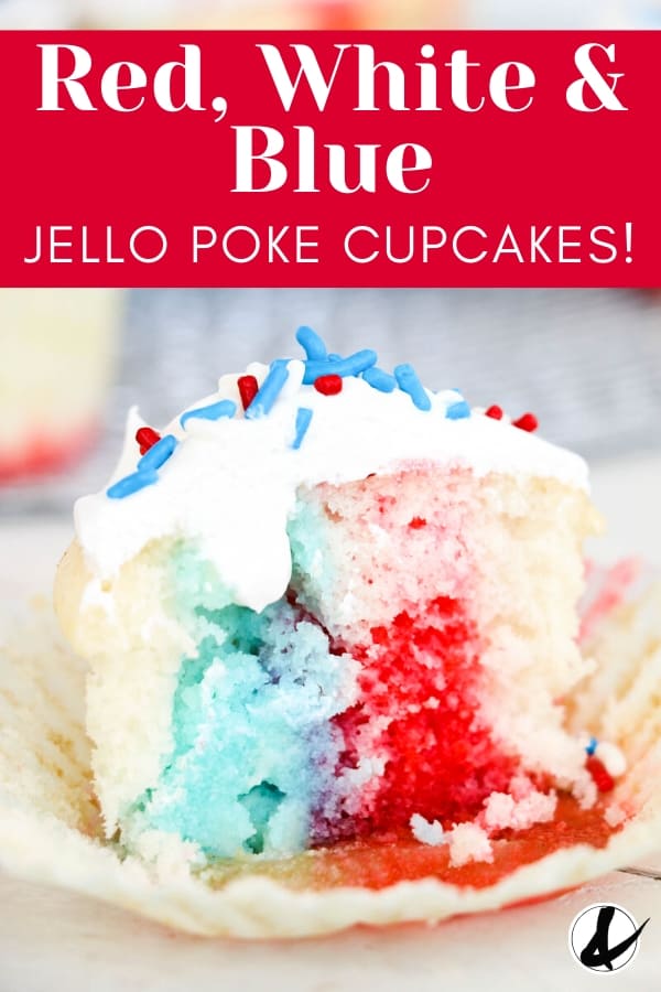 a red white and blue jello poke cupcake cut in half to see the colors inside with text overlay.
