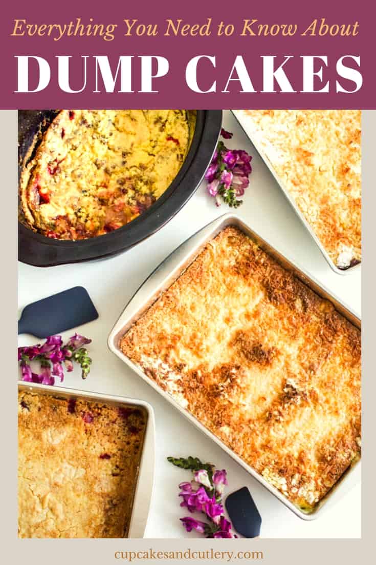 a variety of dump cakes on a table with flowers and spatulas plus text