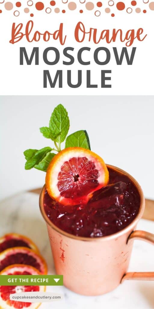 A overhead shot of a Blood Orange Moscow Mule with text around it.