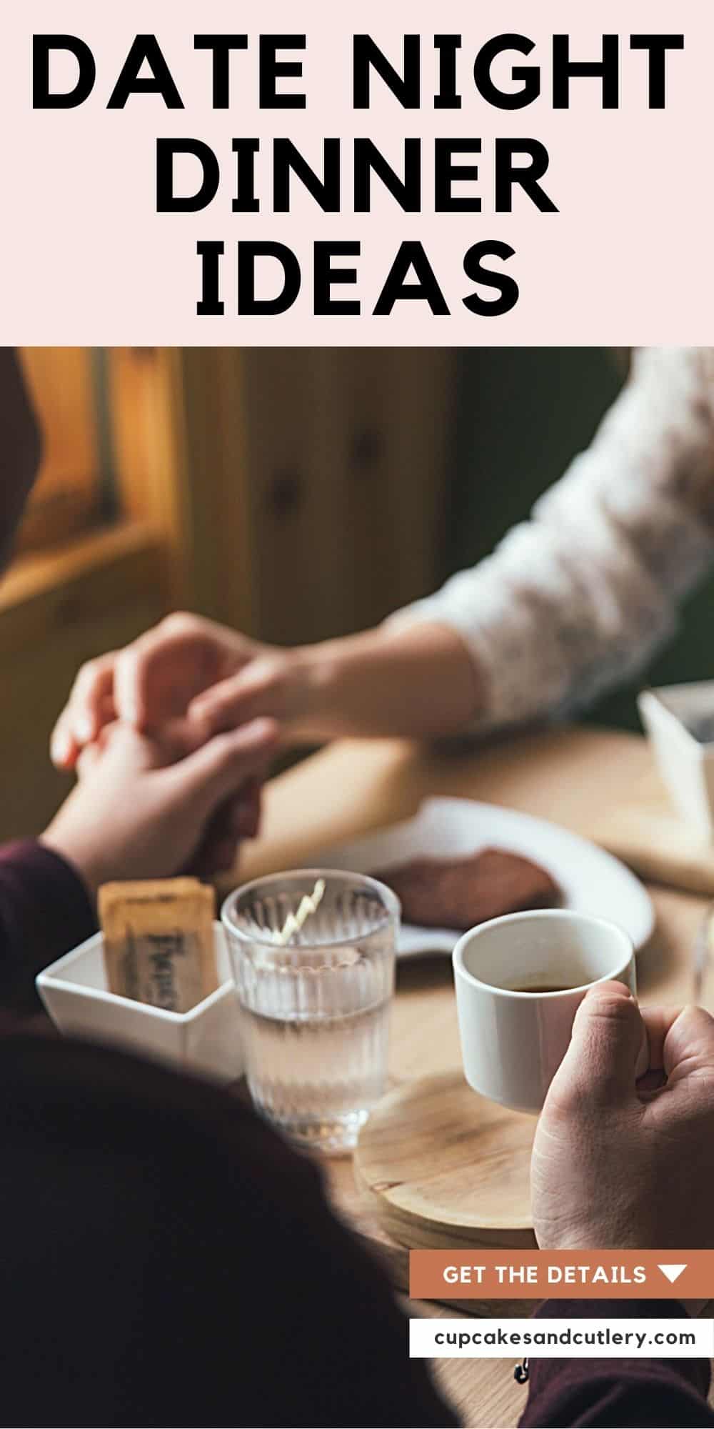 Easy Date Night Dinner Ideas To Make At Home Cupcakes And Cutlery