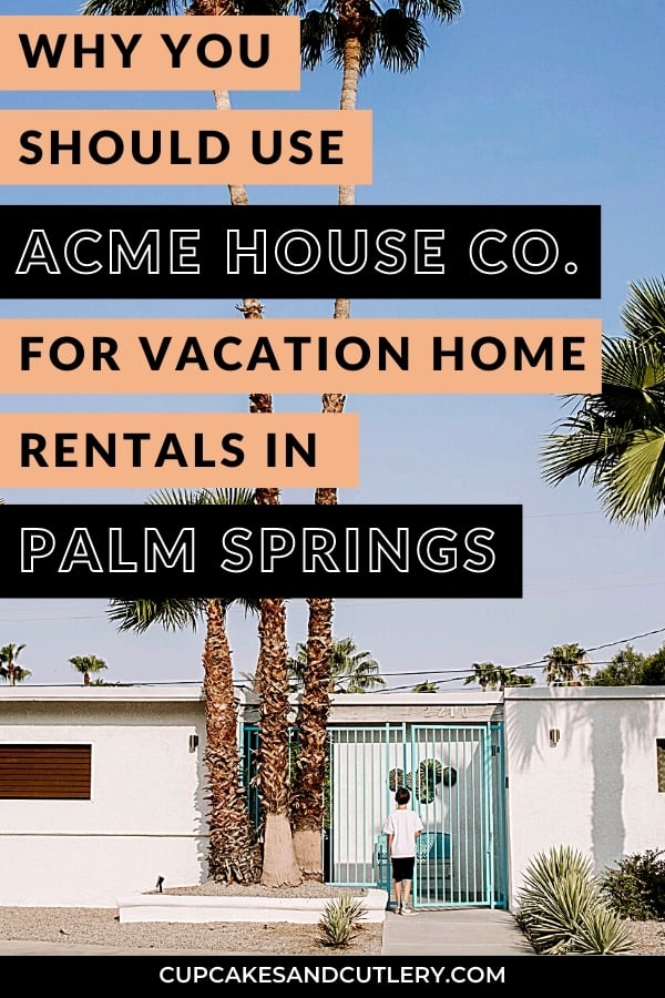 Boy walking up to a gate of a vacation rental home in Palm Springs with text overlay.