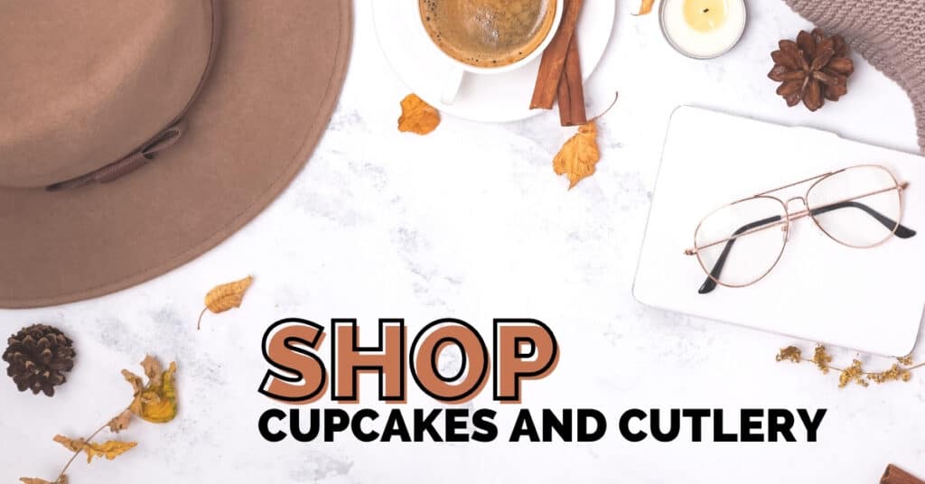 Table top image with the words "shop cupcakes and cutlery" written over it.