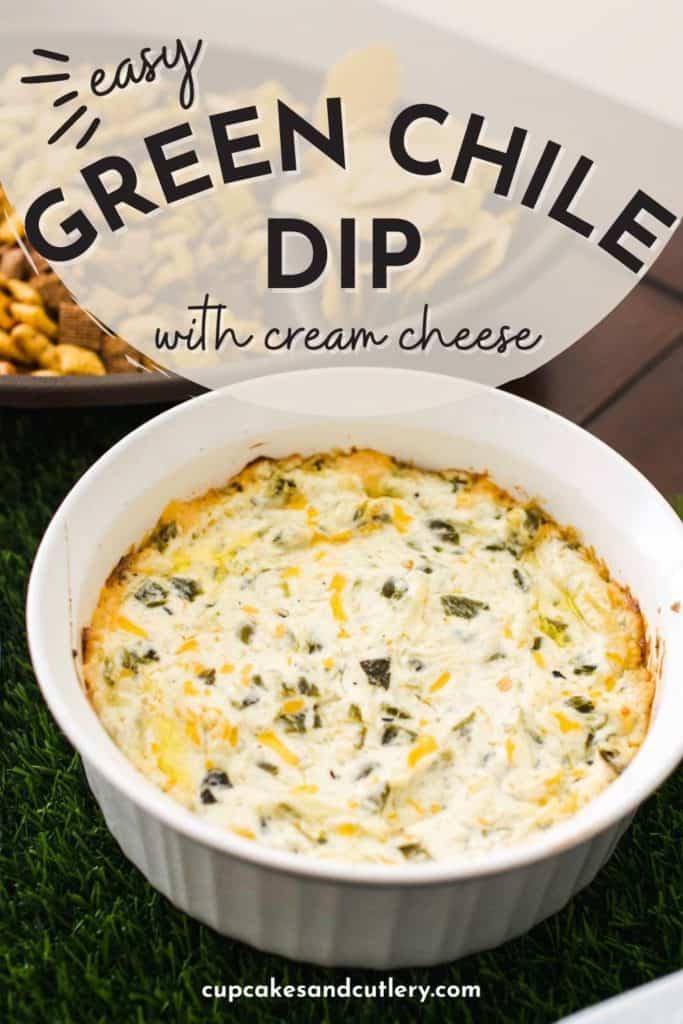 Text - Easy Green Chile Dip with cream cheese over an image of a white baking dish full of cream cheese dip with green chiles.