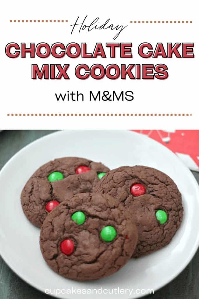 Text: Holiday Chocolate Cake Mix Cookies with M&Ms with 3 chocolate cookies topped with red and green candies on a white plate.