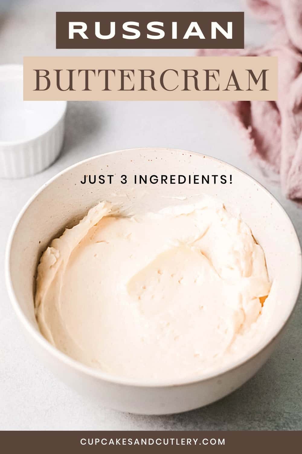 Russian Buttercream Recipe - Cupcakes and Cutlery