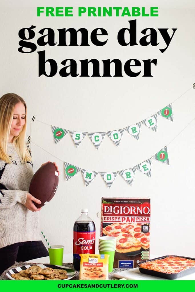 Woman, printable football banner, and game day snacks.