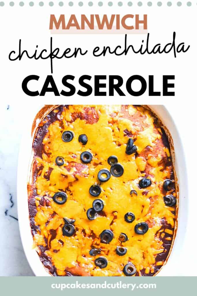 Close up of a Manwich Chicken Enchilada Casserole.