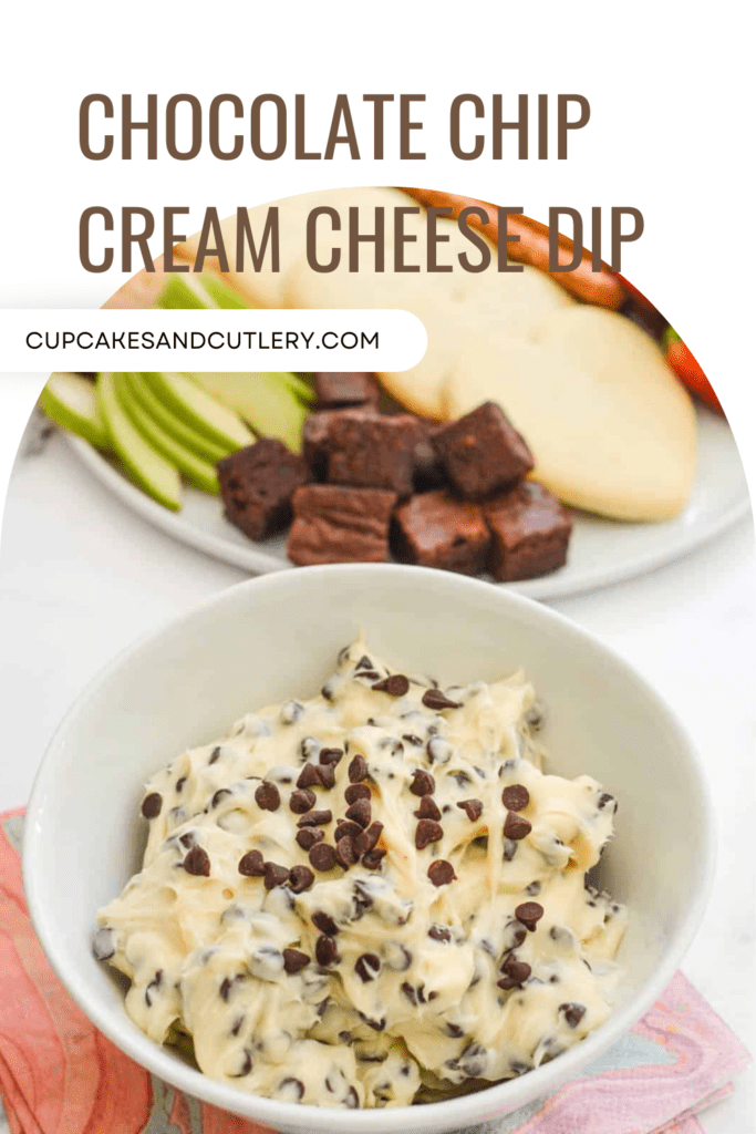 Text - Chocolate Chip Cream Cheese Dip over an image of a white bowl with dessert dip and a plate of apples and brownies.