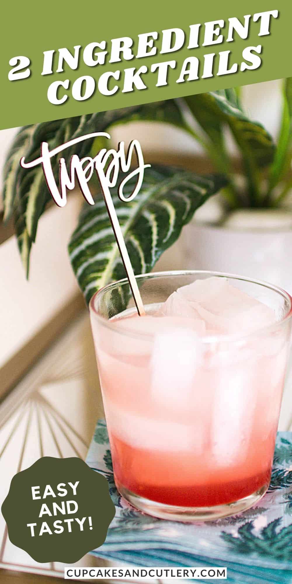 40-delicious-2-ingredient-cocktails-to-make-at-home-cupcakes-and-cutlery