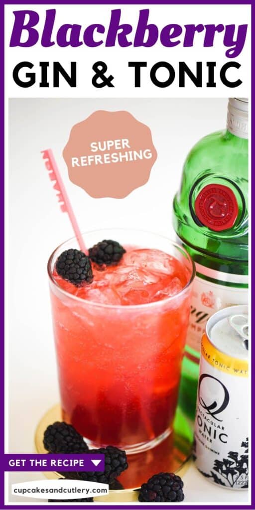 Pinnable image with text that reads blackberry gin and tonic with picture of glass full of blackberry cocktail.